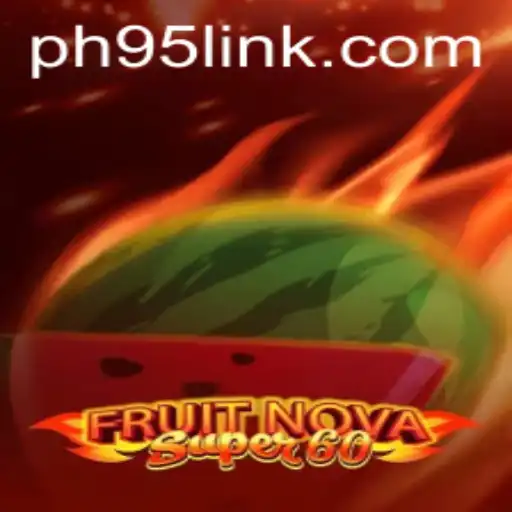 Unveiling FruitNovaSuper60: A Fresh Take on Classic Gaming