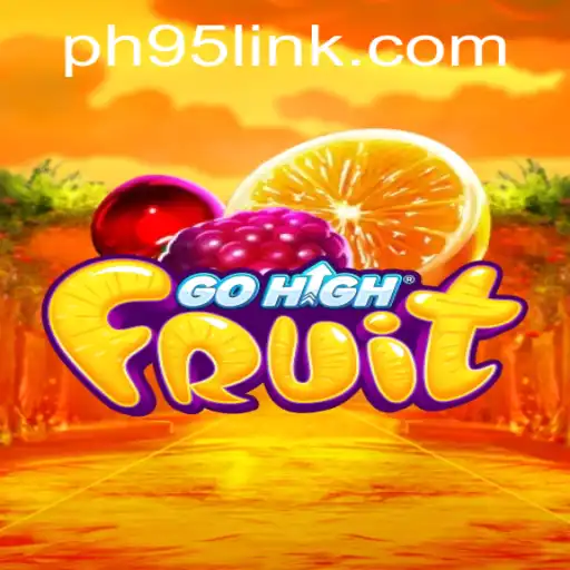 Exploring the World of GoHighFruit: An Exciting Gaming Adventure