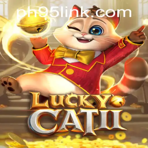 Discover the Thrills of LuckyCatII: A New Era of Mobile Gaming
